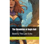 The Chronicles of Aegis Hall: Book 5: The Last Echo