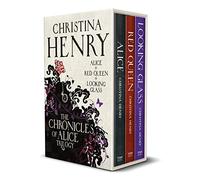 The Chronicles of Alice boxset, Christina Henry,