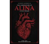 The Chronicles of Alina: Fates' Desire Part One The God and The Succubus
