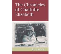 The Chronicles of Charlotte Elizabeth