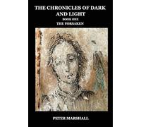 The Chronicles of Dark and Light: The Forsaken