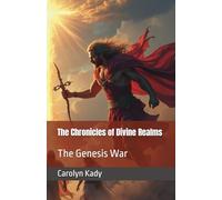 The Chronicles of Divine Realms: The Genesis War: 1