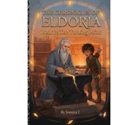 THE CHRONICLES OF ELDORIA: Book 3: The Turning Point