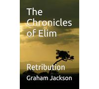 The Chronicles of Elim: Retribution