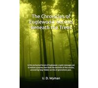 The Chronicles of Englewood: Secrets Beneath the Trees