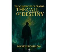 The Chronicles of Graros: The Call of Destiny