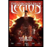 The Chronicles of Legion : Rise of the Vampires: 1