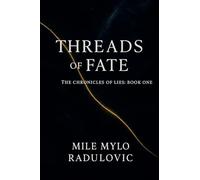 The Chronicles of Lies Series, Book One: Threads of Fate: 27723