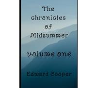 the chronicles of Midsummer, volume one