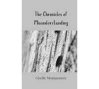 The Chronicles of Misunderstanding