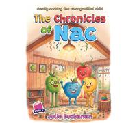 The Chronicles of Nac: Gently curbing the strong-willed child