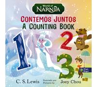 The Chronicles of Narnia: A Counting Book / Las cronicas de Narnia: Contemos juntos, Bilingual Board Book