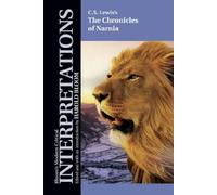 The Chronicles of Narnia (Bloom's Modern Critical Interpretations)