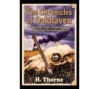 The Chronicles of Oakhaven: Book Three: A town under siege, a legacy poisoned, and the fight for frontier justice. (Oakhaven Series)