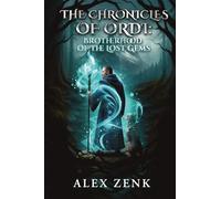 The Chronicles of Ordi: Brotherhood of the Lost Gems