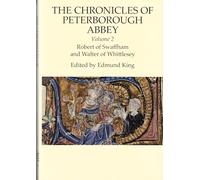 The Chronicles of Peterborough Abbey: volume 2