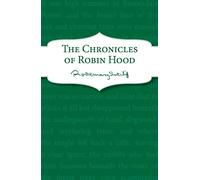 The Chronicles of Robin Hood