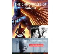 THE CHRONICLES OF SANGO: Rise of the Soulless Horde