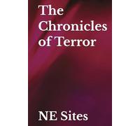 The Chronicles of Terror: A Collection of Horror Stories