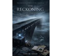The Chronicles of the Riven Veil Volume III The Reckoning: Oaths Unbound