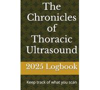 The Chronicles of Thoracic Ultrasound: Keep track of what you scan
