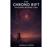 The Chrono Rift: Shadows Beyond Time (Battle for the Multiverse)