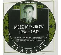 The Chronological Mezz Mezzrow, 1936-1939