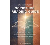 The Chronological Scripture Reading Guide: A Unified Study of the Standard Works
