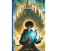 The Chronomancer: The Time Keeper's Secret