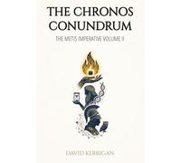The Chronos Conundrum (The Metis Imperative)