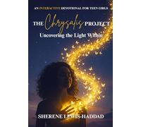 THE CHRYSALIS PROJECT: Uncovering the Light Within