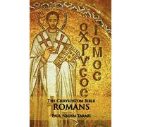 The Chrysostom Bible - Romans: A Commentary