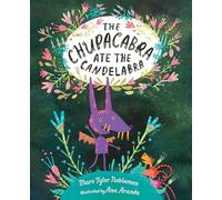 The Chupacabra Ate the Candelabra