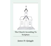 The Church According to Scripture