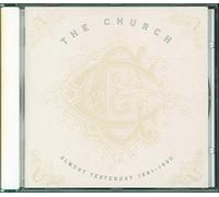 The Church - Almost Yesterday