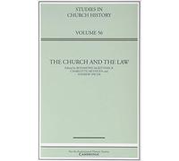 The Church and the Law: Volume 56 (Studies in Church History)