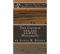 The Church And The LGBTQ Movement: Volume 1 (Quick Reads for Spiritual Needs)