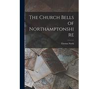 The Church Bells of Northamptonshire