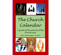 The Church Calendar Year: A guide to the seasons
