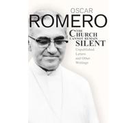 The Church Cannot Remain Silent: Unpublished Letters and Other Writings