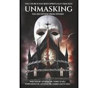 The Church Has Been Spiritually Hijacked:: Unmasking the Deceptions from Within