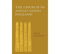 The Church in Anglo-Saxon England