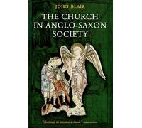The Church in Anglo-Saxon Society - 9780198226956