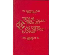 The Church in Wales - An Order for the Holy Eucharist Pew Edition