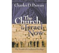 The Church is Israel Now: The Transfer of Conditional Privilege