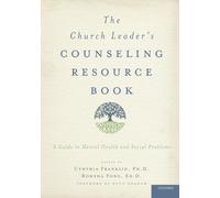 The Church Leader's Counseling Resource Book: A Guide to Mental Health and Social Problems