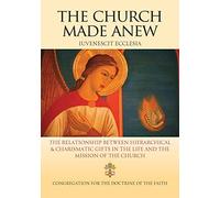 The Church Made Anew: Iuvenescit Ecclesia