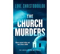The Church Murders: A Gripping Crime Thriller Set Under the Greek Sun (Greek Island Mysteries)