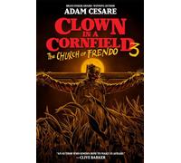 Clown in a Cornfield 3: The Church of Frendo