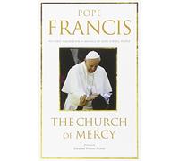 The Church of Mercy: His First Major Book - A Message of Hope for All People